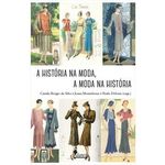 A História Na Moda, A Moda Na História