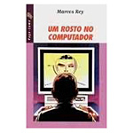 Livro - Rosto No Computador, Um