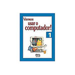 Livro - Vamos Usar O Computador