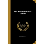 Dell Antica Letteratura Catalana