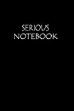 Serious Notbook: CollegeRuled (6 x 9 ) - 110 Pages - Black Cover: College Ruled paper