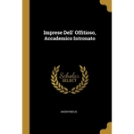 Imprese Dell Offitioso, Accademico Intronato