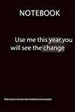 Use me this year, you will see the change: notbook