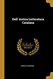 Dell' Antica Letteratura Catalana