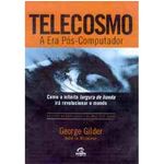 Telecosmo A Era Pos-Computador