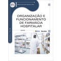 Livro - Organização e funcionamento de farmácia hospitalar