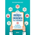 Livro - Urgência e emergência para enfermagem: Do atendimento pré-hospitalar (APH) à sala de emergência