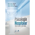 Livro - Psicologia Hospitalar - Teoria, Aplicações e Casos Clínicos