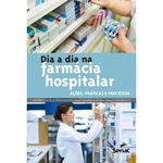 Dia a dia na farmácia hospitalar