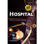 Livro - O Hospital - Manual Do Ambiente Hospitalar - Mozachi 