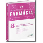 Farmácia Hospitalar, Pública E De Manipulação - Vol.3 - Coleção Manuais De Farmácia