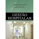 Gestão hospitalar - Sartori/Peterfini/Fonseca