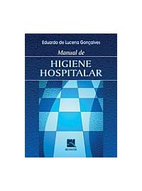 Livro - Manual de Higiene Hospitalar - Gonçalves