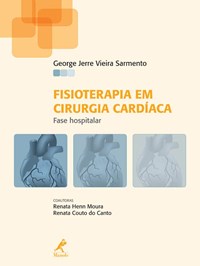 Livro - Fisioterapia em Cirurgia Cardíaca: Fase Hospitalar - Sarmento