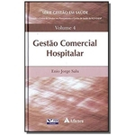 Gestao Comercial Hospitalar - Vol. 04