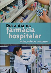 Livro - Dia a Dia na Farmácia Hospitalar - Fagá