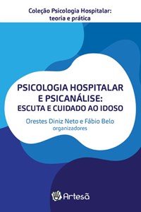 Livro - Psicologia Hospitalar e Psicanalise - Neto - Artesã