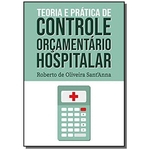 Teoria e Prática de Controle Orçamentário Hospitalar