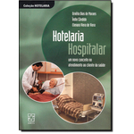 Hotelaria Hospitalar: Um Novo Conceito No Atendimento Ao Cliente Da Saúde