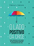 O Lado Positivo da Crise