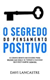 O segredo do pensamento positivo